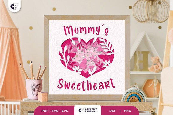 Mommy’s Sweetheart 3D Shadow Box SVG