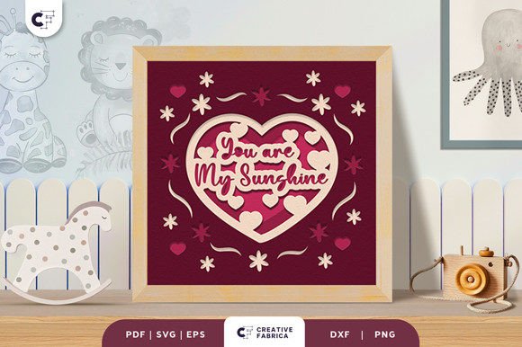 You Are My Sunshine Heart Shape 3D SVG
